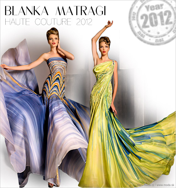 Haute Couture 2012 Blanka Matragi